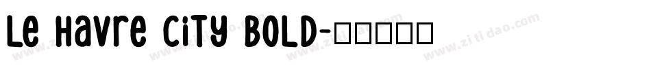 Le Havre City Bold字体转换